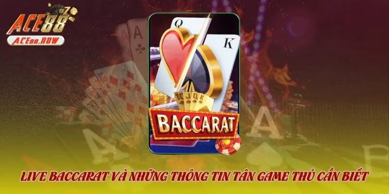 Lời khuyên hữu ích khi tham gia các ván baccarat live